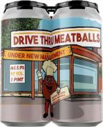 Pipeworks Drive Through Meatballs: Under New Management 0 (415)
